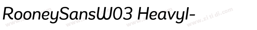 RooneySansW03 HeavyI字体转换